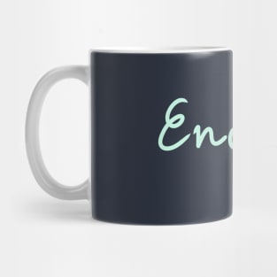 Enough Mug